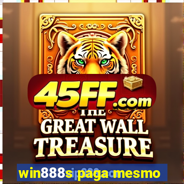 win888s paga mesmo